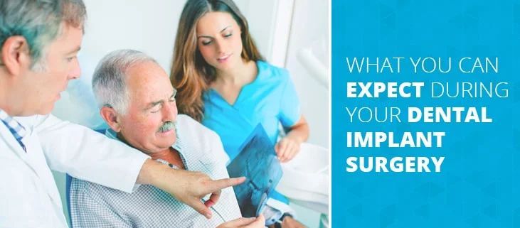 What You Can Expect During Your Dental Implant Surgery